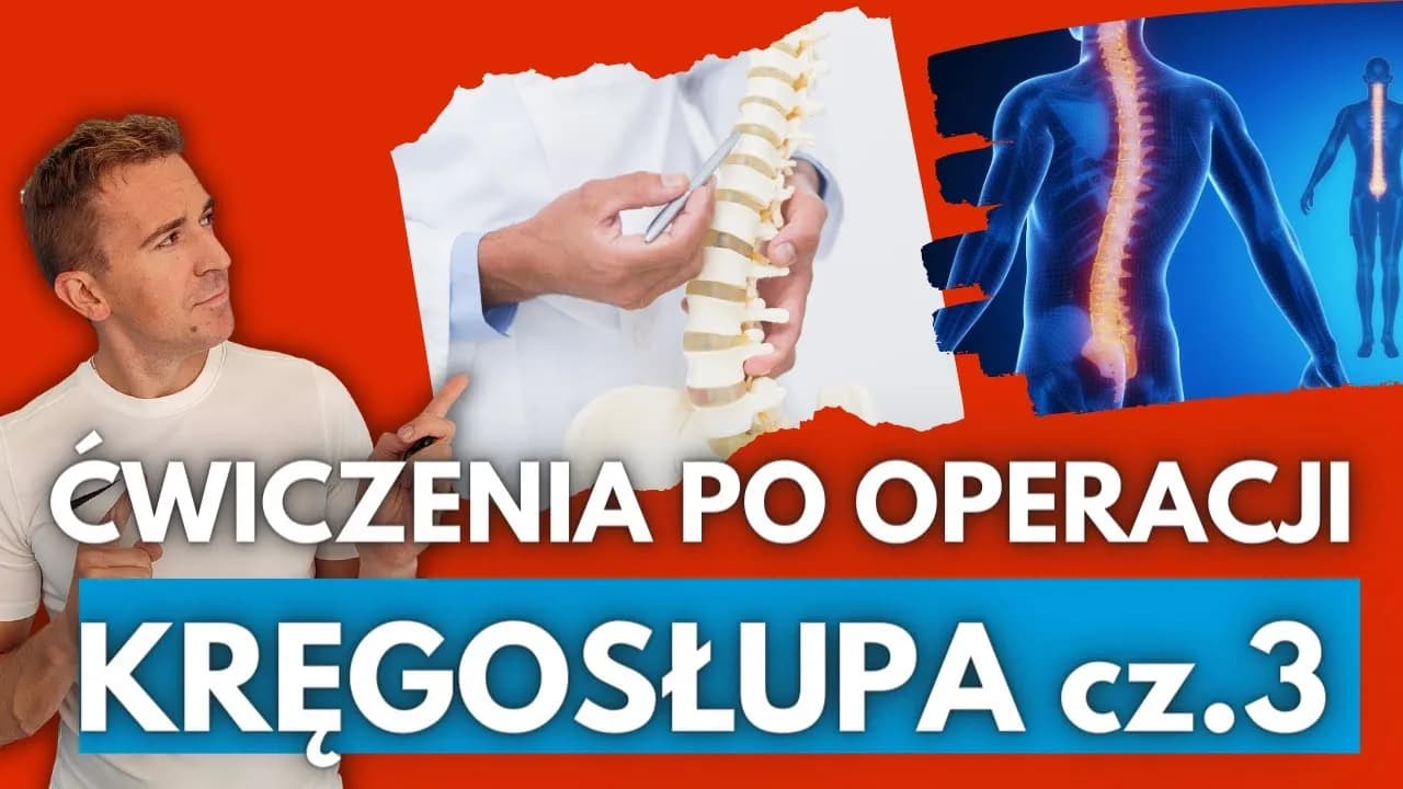 Bezpieczne ćwiczenia po operacji kręgosłupa lędźwiowego – jak uniknąć błędów i przyspieszyć rehabilitację