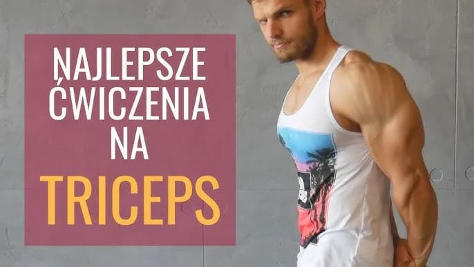 Ile ćwiczeń na triceps potrzebujesz, by zbudować silne ramiona? Sprawdź najlepsze metody!